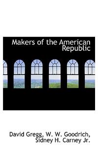 Makers of the American Republic