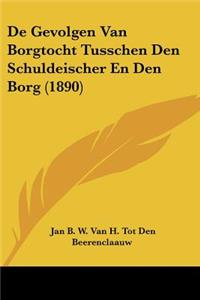De Gevolgen Van Borgtocht Tusschen Den Schuldeischer En Den Borg (1890)