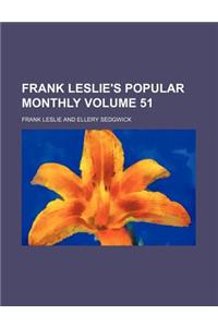 Frank Leslie's Popular Monthly Volume 51