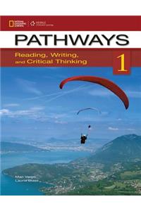 Pathways 1: Reading, Writing, & Critical Thinking