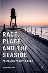 Race, Place and the Seaside: Postcards from the Edge