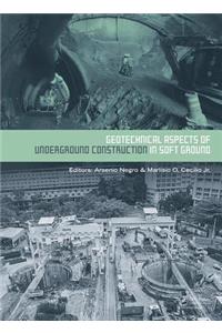 Geotechnical Aspects of Underground Construction in Soft Ground