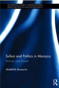 Sufism and Politics in Morocco