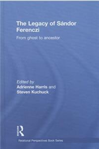 Legacy of Sandor Ferenczi