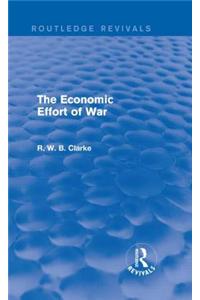 The Economic Effort of War (Routledge Revivals)