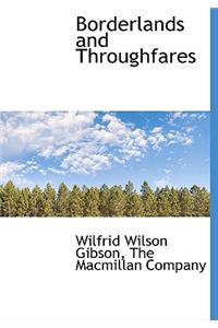 Borderlands and Throughfares