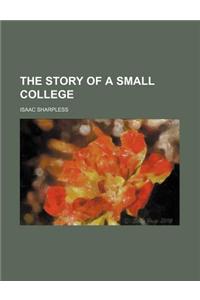 The Story of a Small College