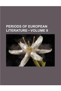 Periods of European Literature (Volume 9)