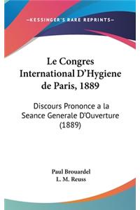 Le Congres International D'Hygiene de Paris, 1889