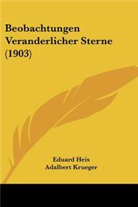 Beobachtungen Veranderlicher Sterne (1903)