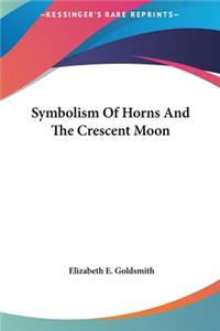 Symbolism of Horns and the Crescent Moon