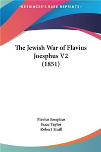 The Jewish War of Flavius Joesphus V2 (1851)