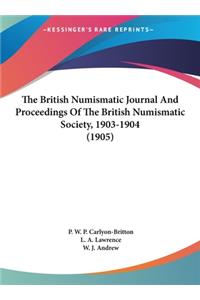 The British Numismatic Journal and Proceedings of the British Numismatic Society, 1903-1904 (1905)