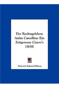 Der Rechtsgelehrte Aulus Cascellius