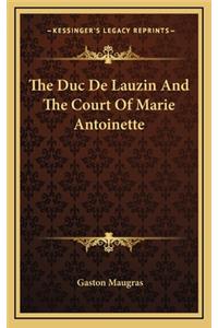 The Duc de Lauzin and the Court of Marie Antoinette