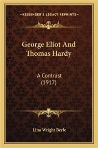 George Eliot and Thomas Hardy: A Contrast (1917)