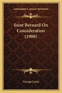 Saint Bernard on Consideration (1908)