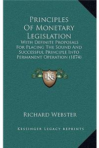 Principles of Monetary Legislation