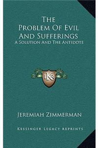 The Problem of Evil and Sufferings