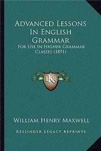 Advanced Lessons In English Grammar