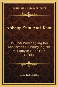 Anhang Zum Anti-Kant