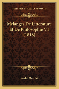 Melanges De Litterature Et De Philosophie V1 (1818)