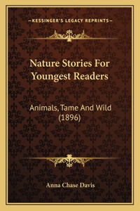 Nature Stories For Youngest Readers