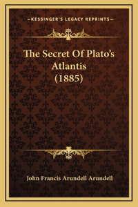 Secret Of Plato's Atlantis (1885)