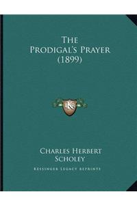 The Prodigal's Prayer (1899)