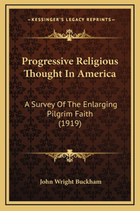 Progressive Religious Thought In America