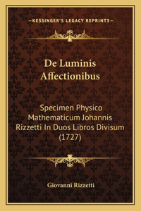 De Luminis Affectionibus