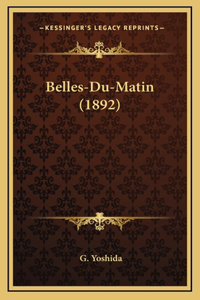 Belles-Du-Matin (1892)
