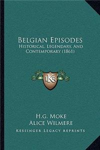 Belgian Episodes