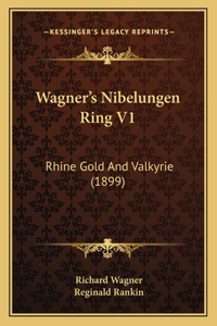 Wagner's Nibelungen Ring V1
