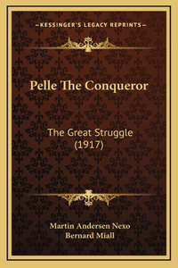 Pelle The Conqueror