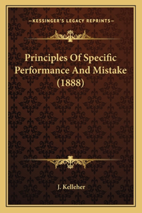Principles Of Specific Performance And Mistake (1888)