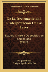 de La Irretroactividad E Interpretacion de Las Leyes