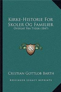 Kirke-Historie For Skoler Og Familier