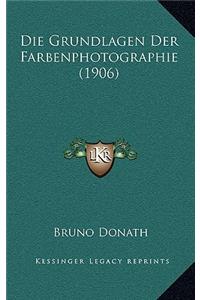 Die Grundlagen Der Farbenphotographie (1906)