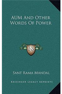 Aum and Other Words of Power