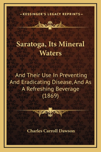 Saratoga, Its Mineral Waters