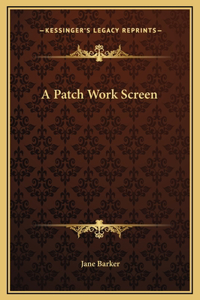 A Patch Work Screen