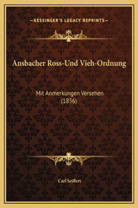 Ansbacher Ross-Und Vieh-Ordnung