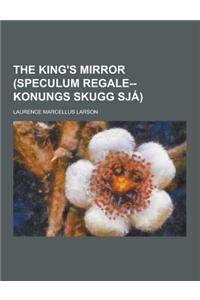 The King's Mirror (Speculum Regale--Konungs Skugg Sja)