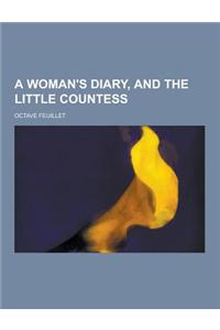 A Woman's Diary, and the Little Countess