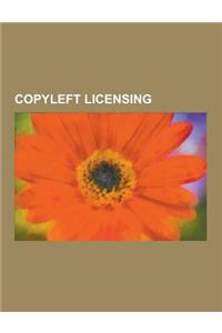 Copyleft Licensing: Creative Commons, Gnu Lesser General Public License, Openlaw, Gnu General Public License, Copyleft, Gnu Free Documenta