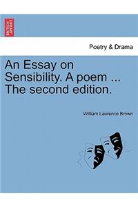 An Essay on Sensibility. a Poem ... the Second Edition.