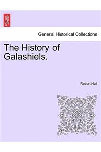 The History of Galashiels.