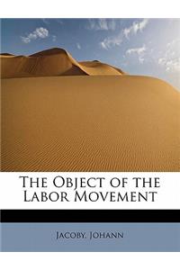 The Object of the Labor Movement