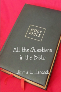 All the Questions in the Bible, KJV